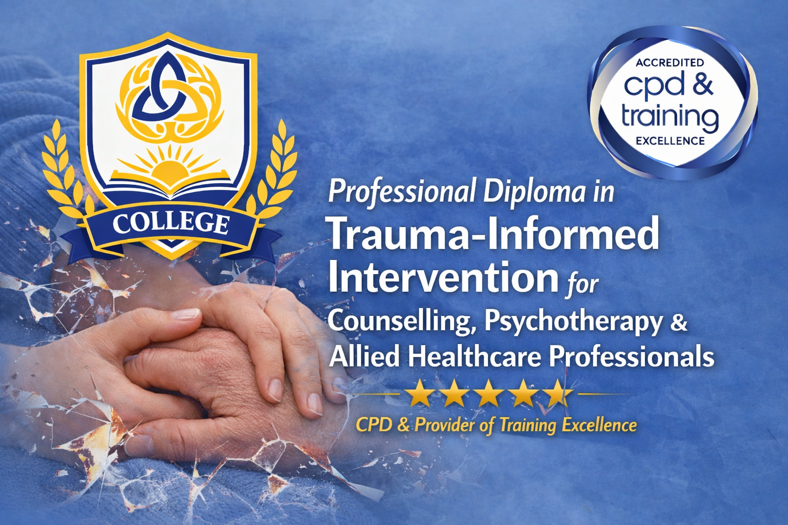(July) Professional Diploma in Trauma-Informed Intervention for Counselling, Psychotherapy &amp; Allied Healthcare Professionals