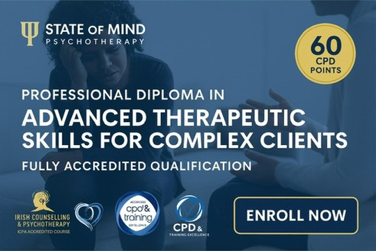 Professional Diploma in Advanced Therapeutic Skills for Complex Clients